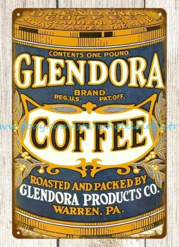 Glendora Coffee Warren Pennsylvania metal tin sign office shop garage decor