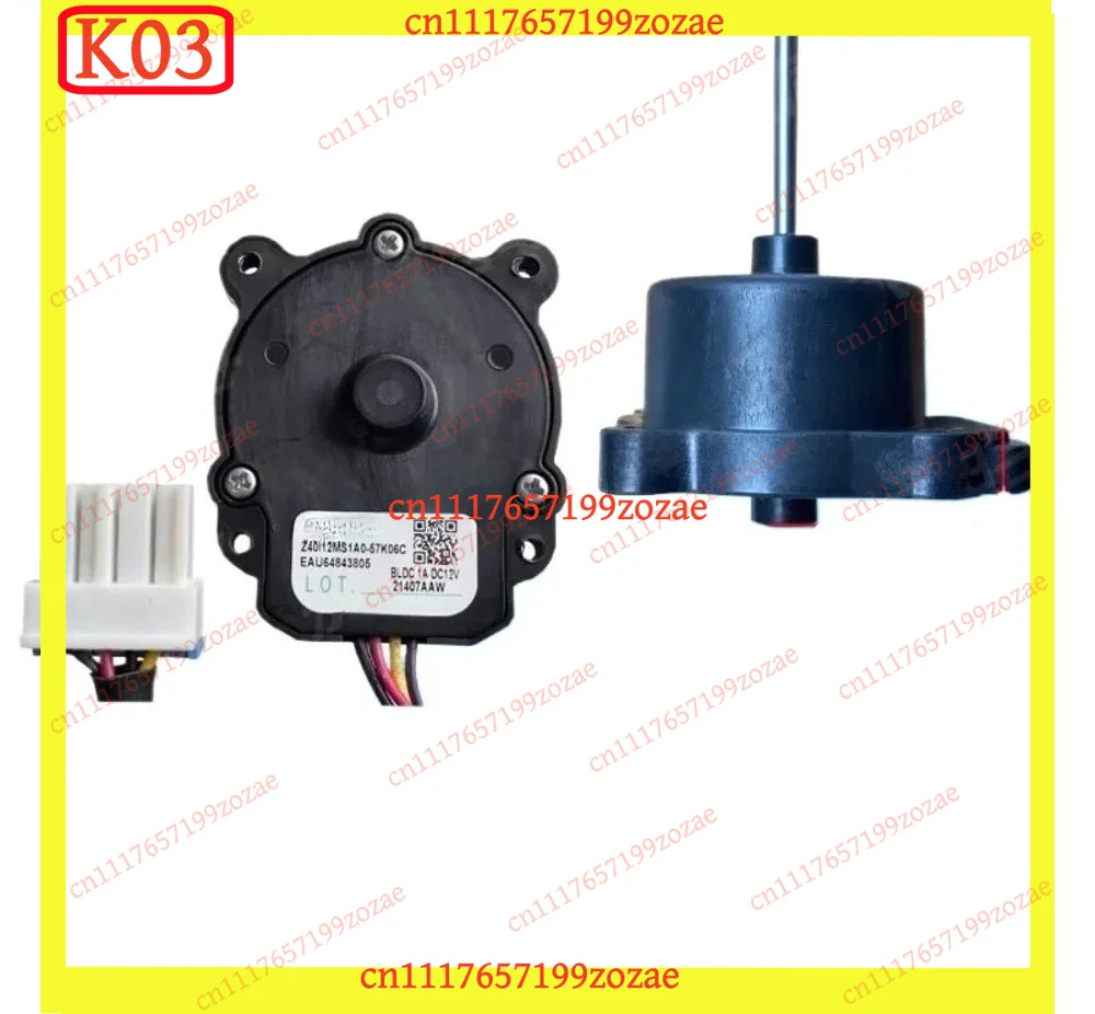 LK Z40I12MS1A0-57K06C DC12V Cooling Fan Motor For LG Refrigerator Freezer Radiator Replacement Part EAU64843805
