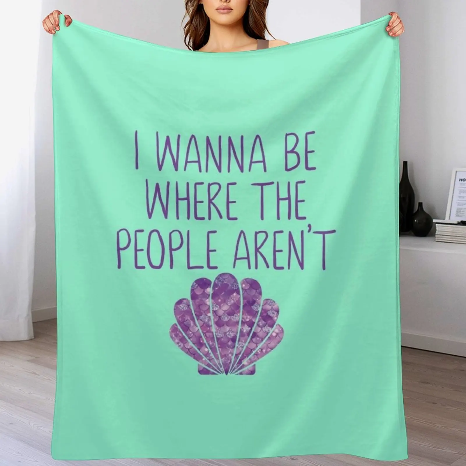 

I Wanna Be Where The People Aren't Mermaid Throw Blanket Long Lasting Soft Plush Blanket for Daily Use