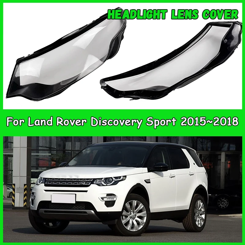 

Для Land Rover Discovery Sport 2015-2018 автомобильная фара, крышка объектива, абажур, крышка фары, автомобильные аксессуары