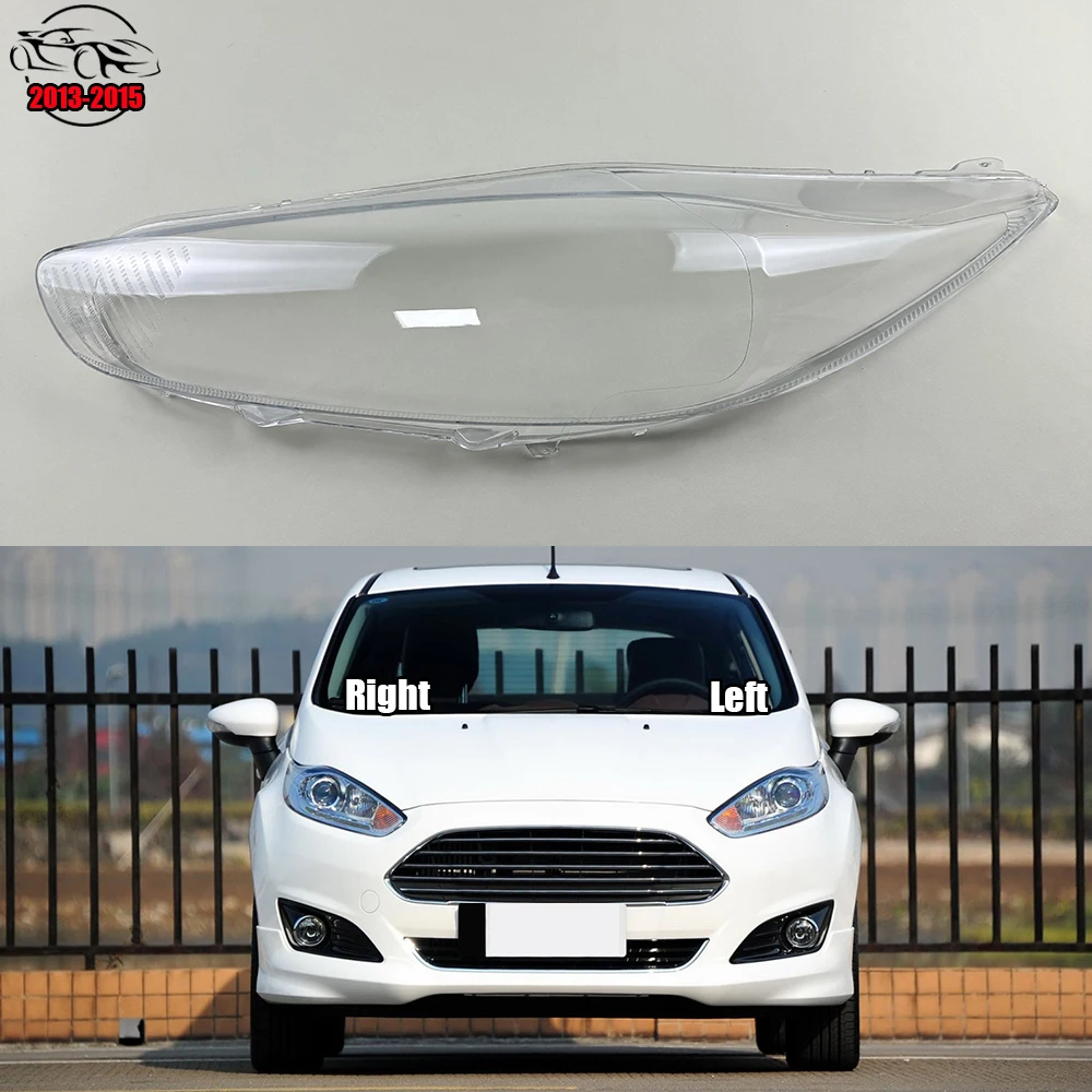 

For Ford Fiesta 2013 2014 2015 Headlamp Cover Transparent Lamp Headlight Shell Lens Plexiglass Replace Original Lampshade
