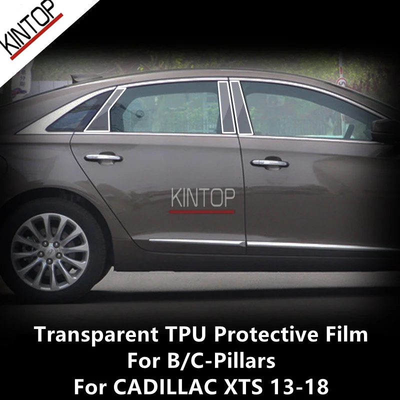 

For CADILLAC XTS 13-18 B/C Pillars Transparent TPU Protective Film Anti-scratch Repair Film Accessories Refit