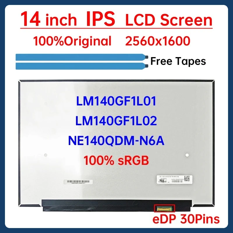 

14 Inch IPS Laptop LCD Screen NE140QDM N6A NE140QDM-N6A LM140GF1L01 LM140GF1L02 Display Matrix Panel 2560×1600 60Hz eDP 30 Pins