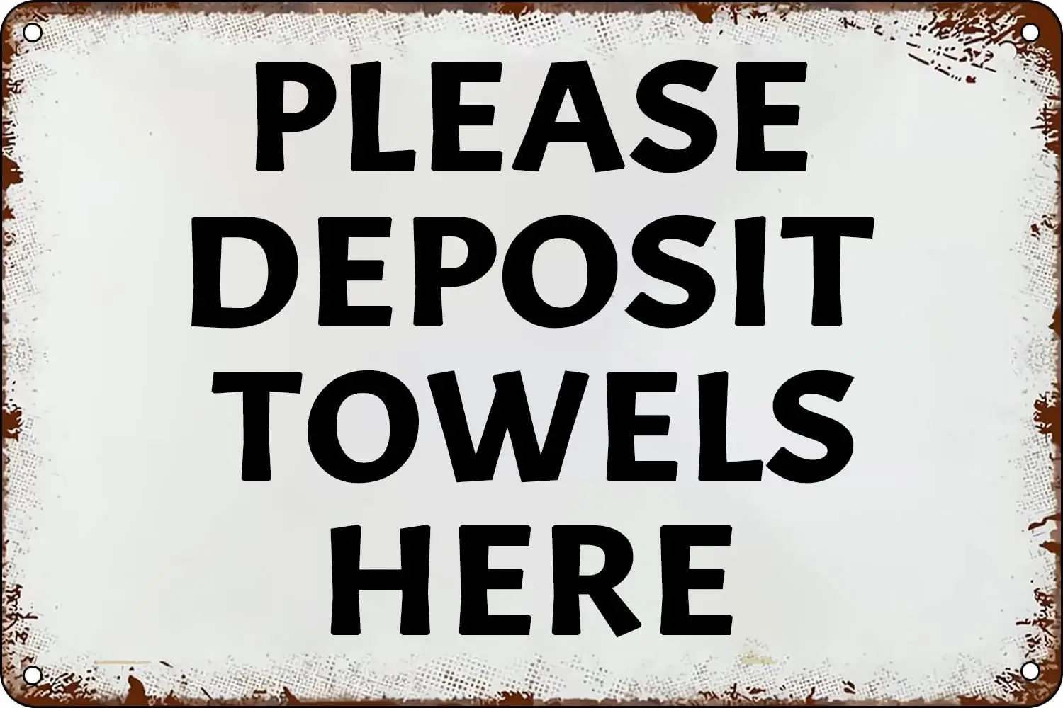 Please Deposit Towels Here Signs Vintage Warm Tips Metal Tin Sign Informational Alert Caution Poster Wall Art Decor for Home Bar