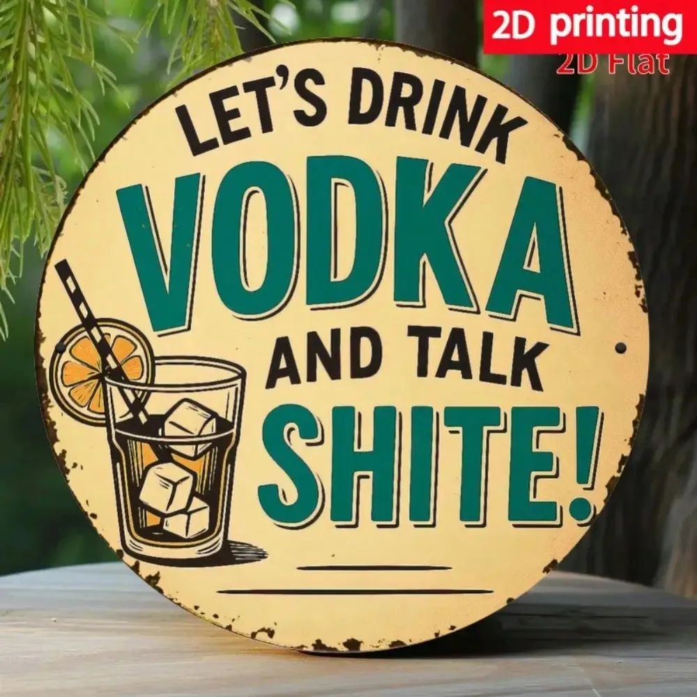 Funny Vodka Chat Metal Wall Sign 8x8 Inch, 2D Flat Print Home Decor for Living Room Kitchen Bar Garage, Cool Housewarming Gift