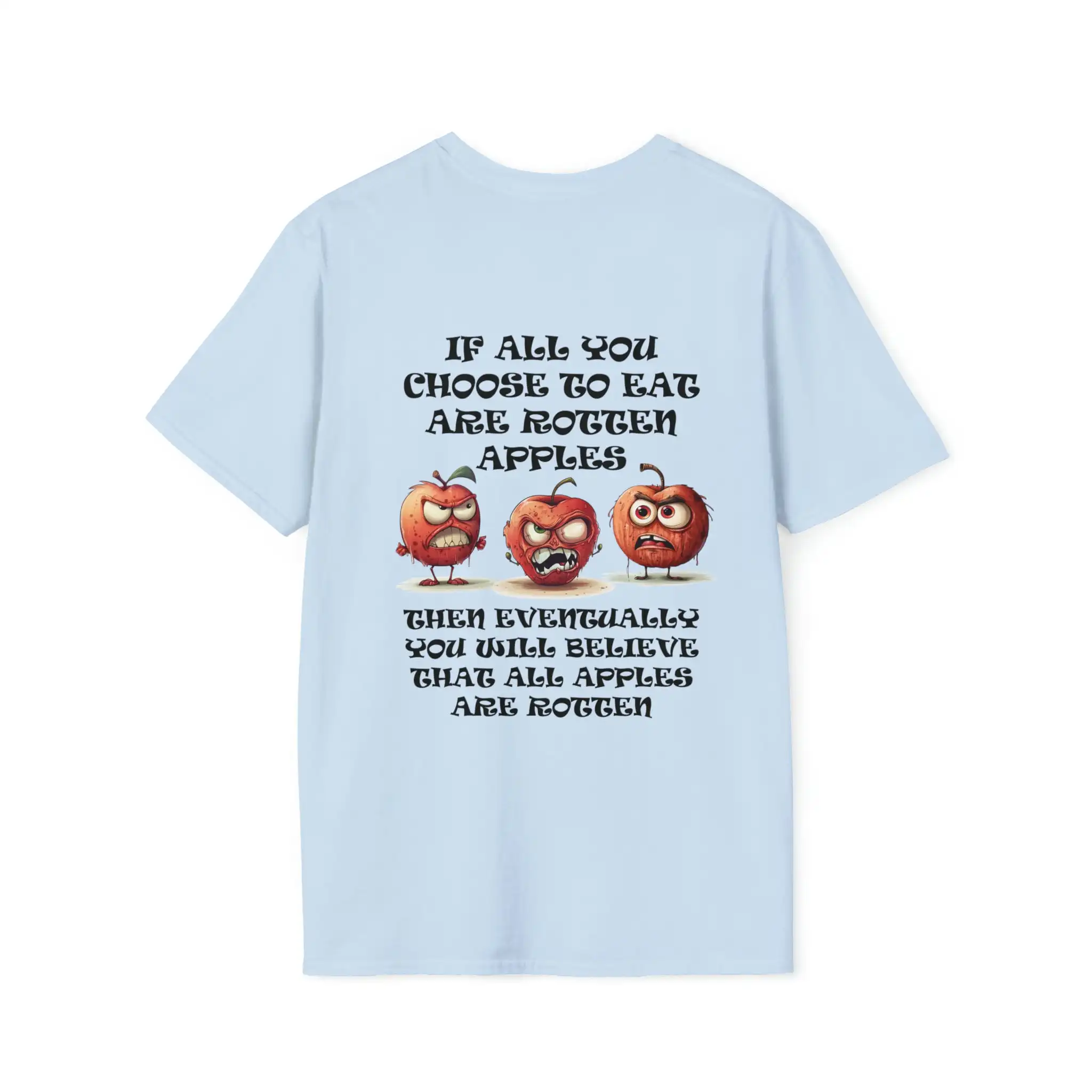 Bad choices poor rotten apples therapy angry better RottenApples_01 BackPrint Softstyle Light T Shirt