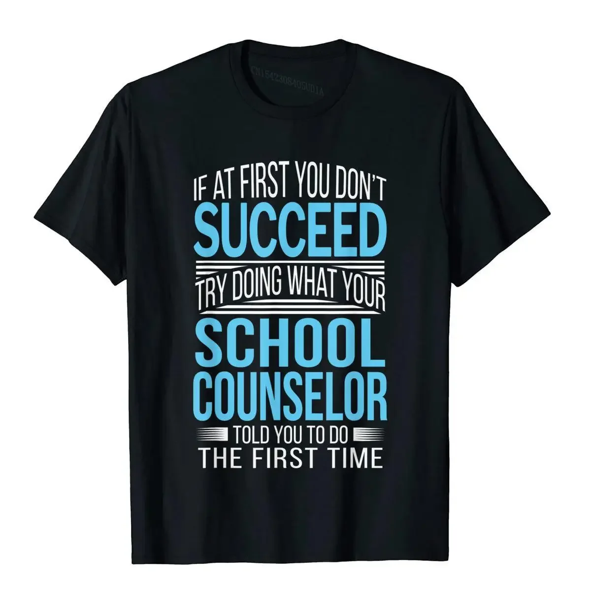 School Counselor Shirt If At First You Don't Succeed Funny Geek T Shirt Tees For Students Cheap Cotton Casual Top T-Shirts