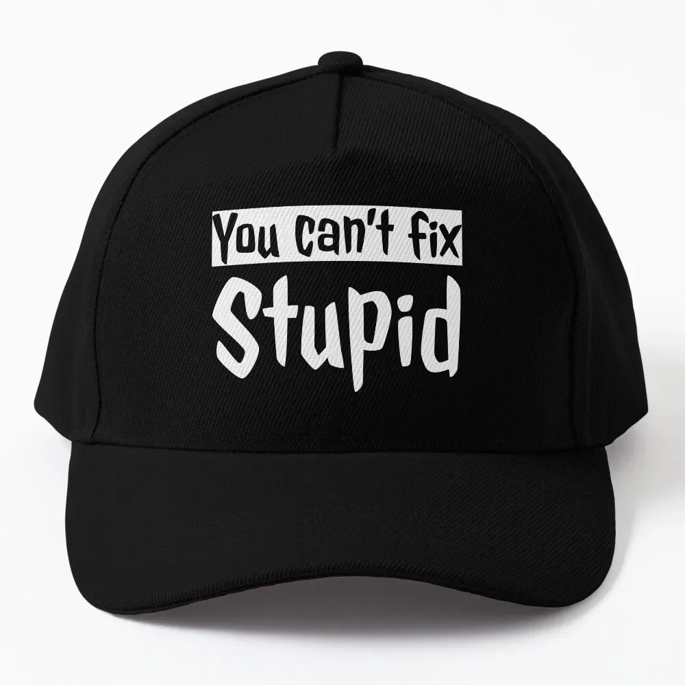 You Cant Fix Stupid Baseball Cap Sports Caps party hats Fishing Caps Hats For Women Men'S