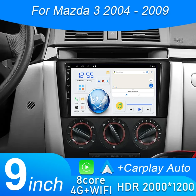 

Android For Mazda 3 2004 2005 2006 2007 2008 2009 Car Radio Multimidia Player GPS Navigation Carplay Car Intelligent Systems 4G