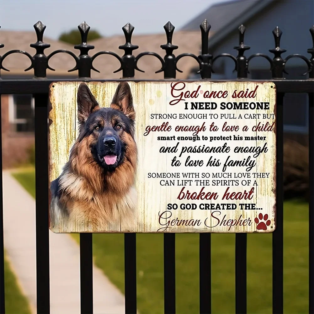 Retro Metal Tin Sign ho bisogno di una persona pastore tedesco per la casa Garage cucce per cani cancelli prati all\'aperto giardini decorazioni da