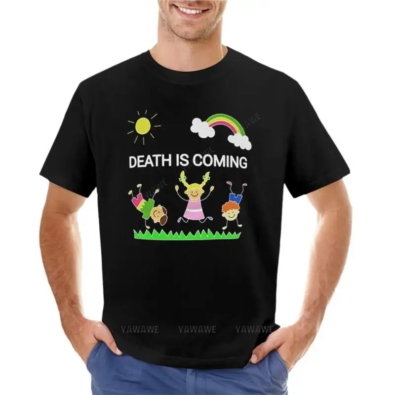 

man t-shirt o-neck top teeshirt DEATH IS COMING T-Shirt oversized t shirt new edition t shirt t-shirts man mens cotton t shirts