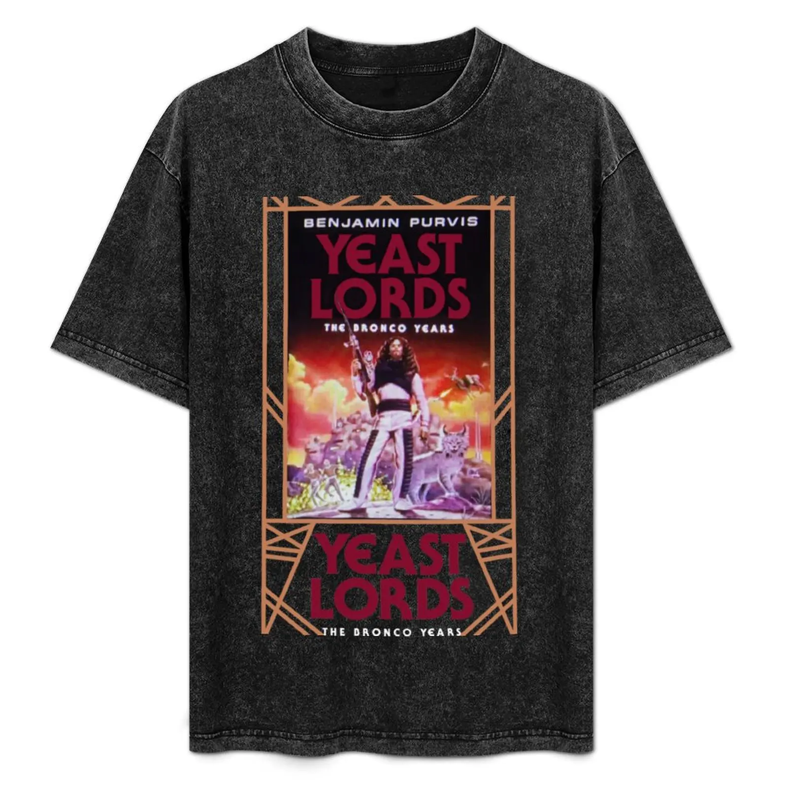 

Yeast Lords The Bronco Years T-Shirt man t shirt graphic t shirts for man pack white cotton t shirt pack man tshirt T-Shirt