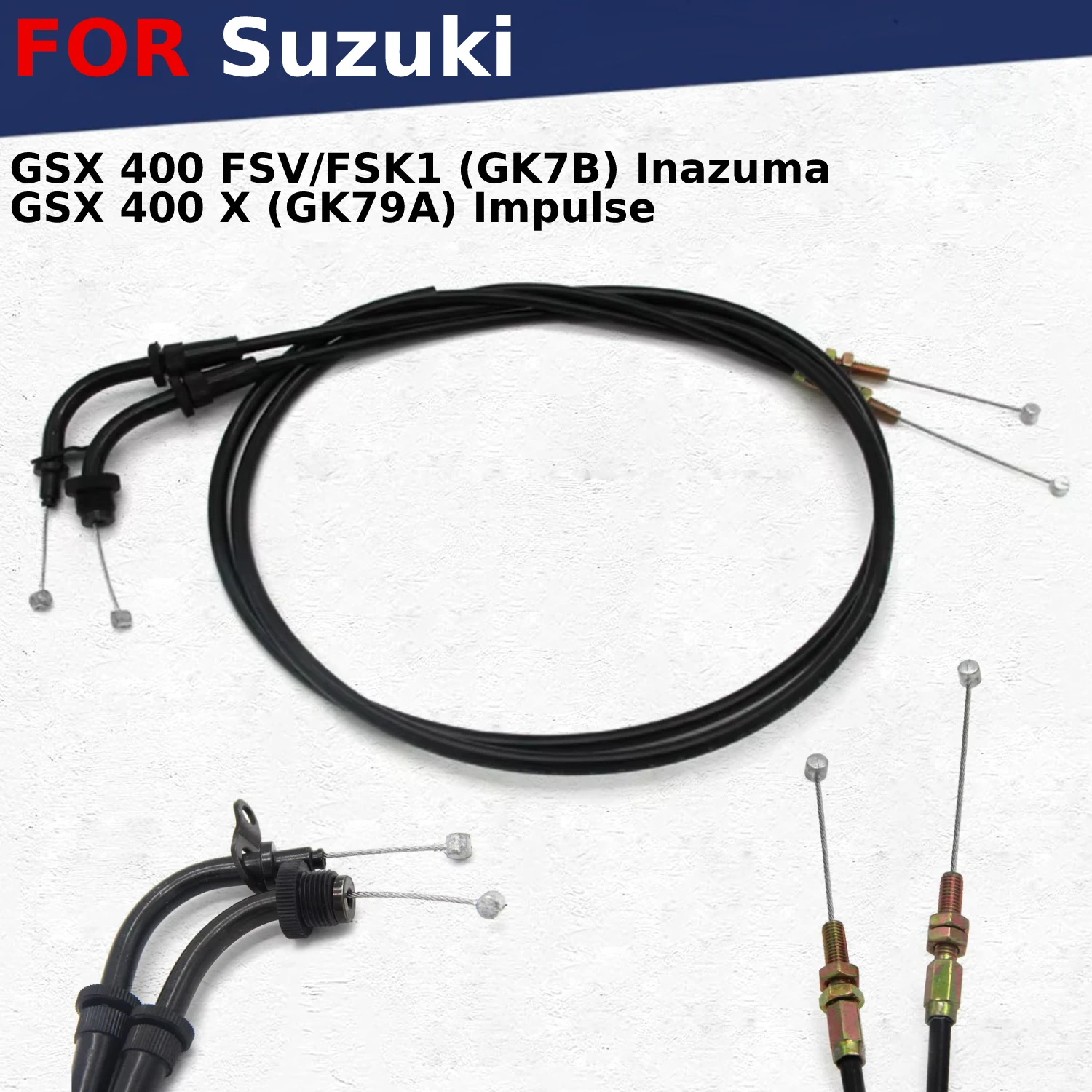 

Трос дроссельной заслонки для мотоцикла Suzuki GSX 400 X (GK79A) Impulse 1994-1999 Suzuki GSX 400 FSV/FSK1 (GK7B) Inazuma 1997-2000