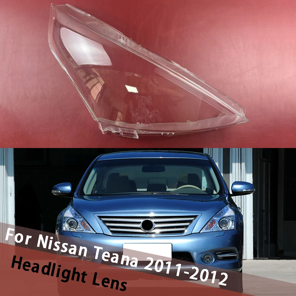 

For Nissan Teana 2011 2012 Car Lampshade Replacement Headlamp Cover Transparent Housing Lamp Shell Headlight Lens Plexiglass