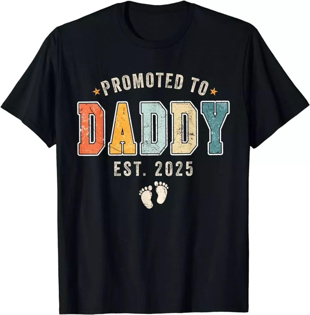 Promoted To Daddy Est 2025 Soon To Be Dad Fathers Day Gift Unisex T-Shirt S-5XL