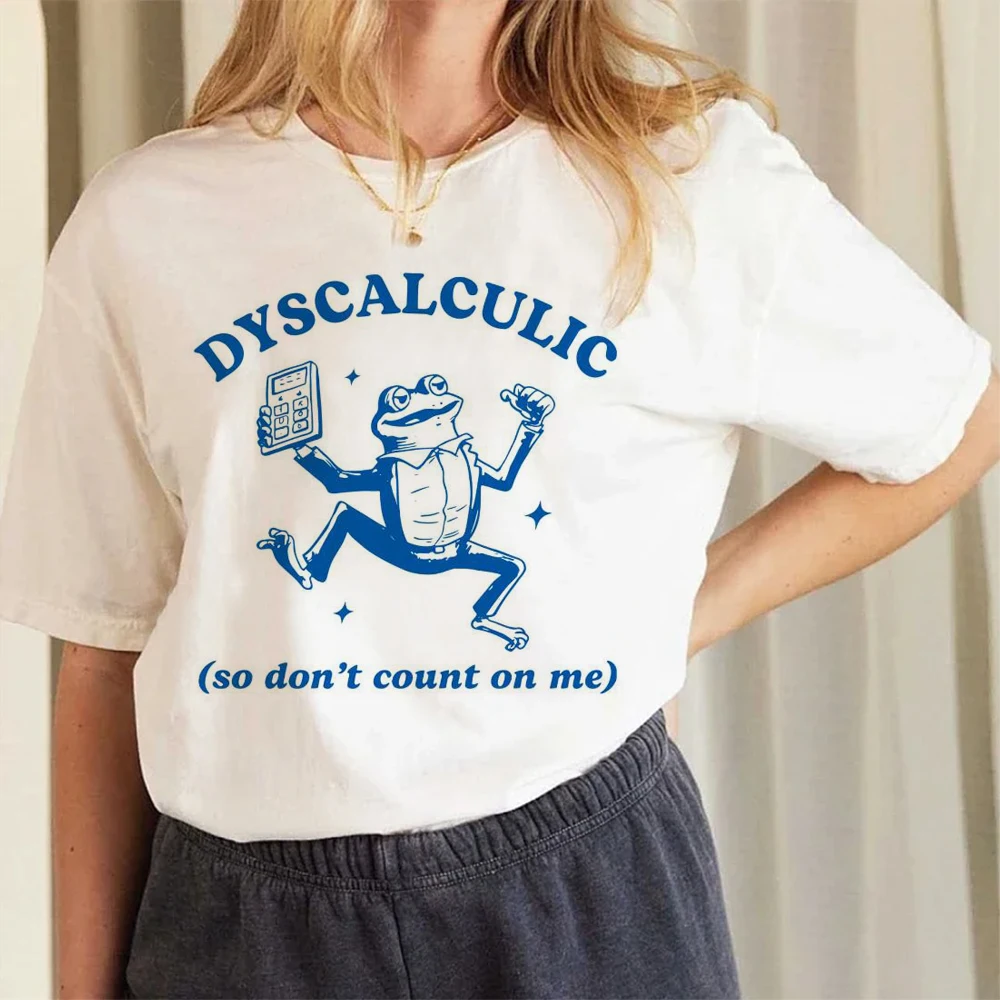 Dyscalculic So Dont Count On Me Printed T Shirts For Women Breathable Soft T-Shirt Loose Tee Street Cool Short Sleeve