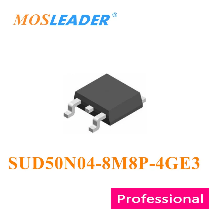 Mosleader SUD50N04-8M8P-4GE3 TO252 100PCS 1000PCS SUD50N04 SUD50N04-8M8P 30V 40V 50A Made in China High quality