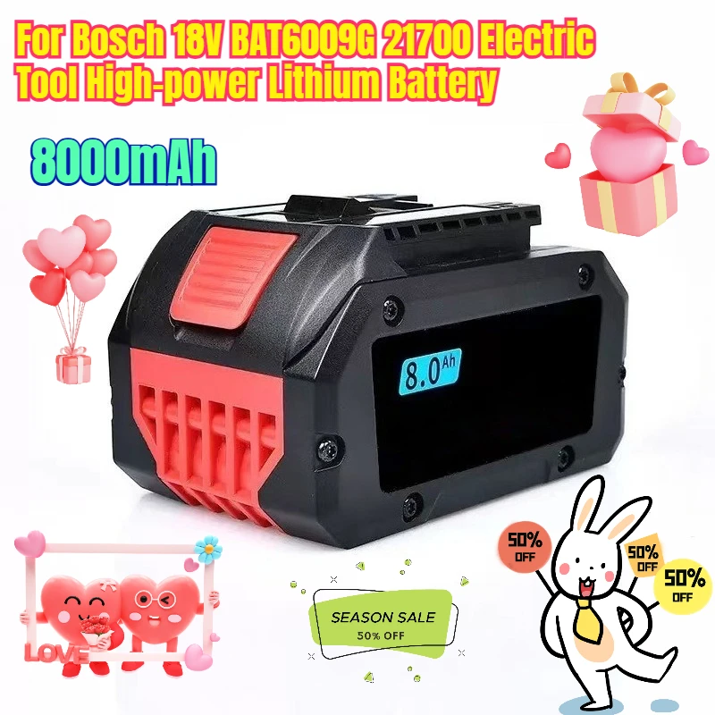

8000mAh for Bosch 18V BAT6009G 21700 Electric Tool High-power Lithium Battery