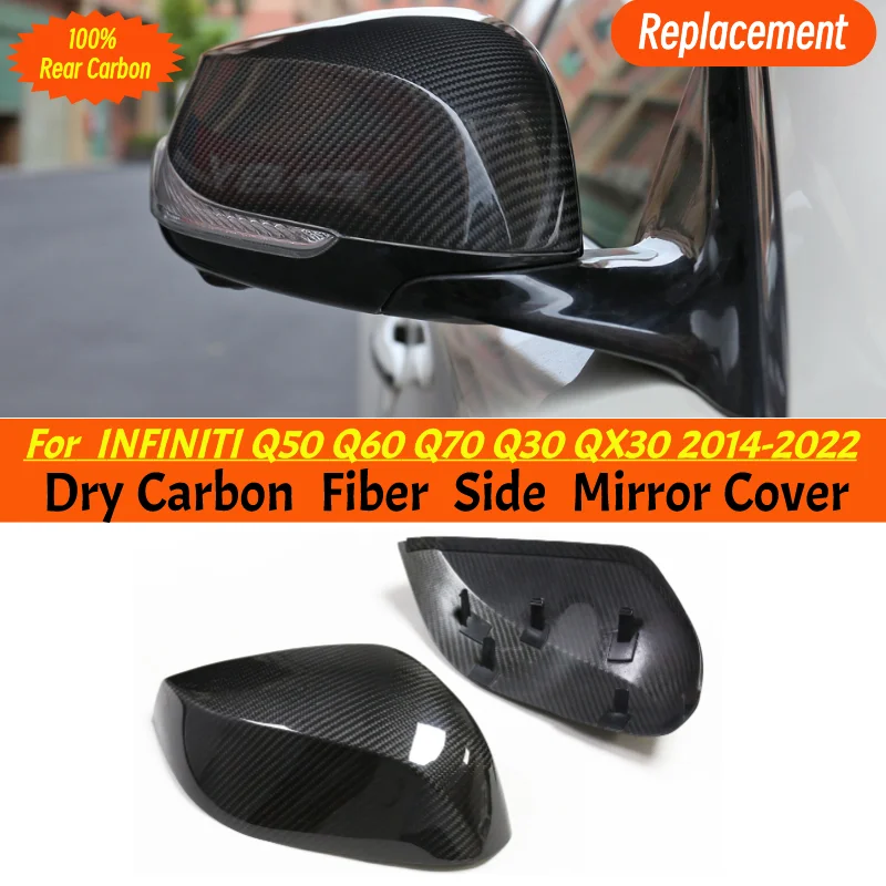 

Q50 Q60 Rear Dry Carbon Fiber Side Mirror Covers OEM Style Replacement Mirror Caps For INFINITI Q50 Q60 Q70 Q30 QX30 2014-2022