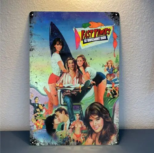 Póster metálico de la película Fast Times At Ridgemont High, cartel de metal coleccionable, cartel de 20x30 cm
