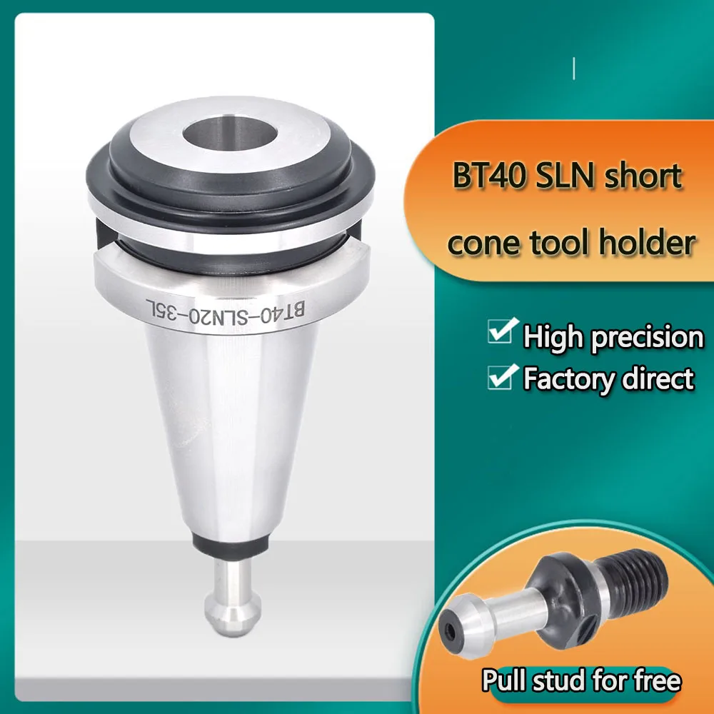 BT40 SLN20 SLN16 25 32 35L Precision Tool Holder Short Cone Collet Chuck U Drill Holders CNC Machine Parts