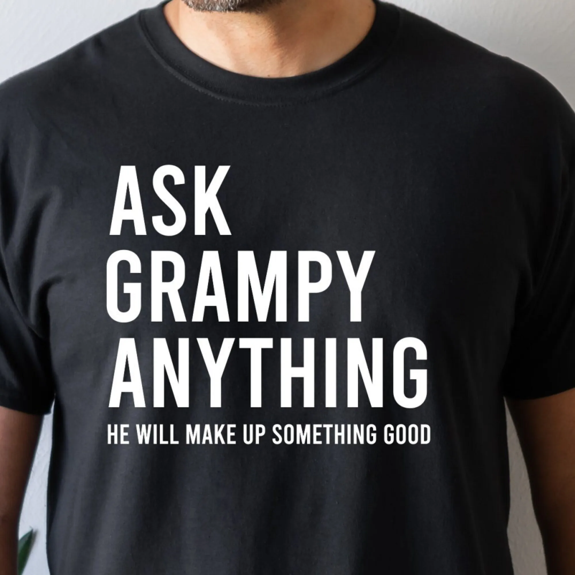 Ask Grampy Anything,Grampy Shirt,Grampy Gift,Grampy Fathers Day,Fathers Day Gift,Grandpa Gift,Gift for Him,Funny Grampy Tee