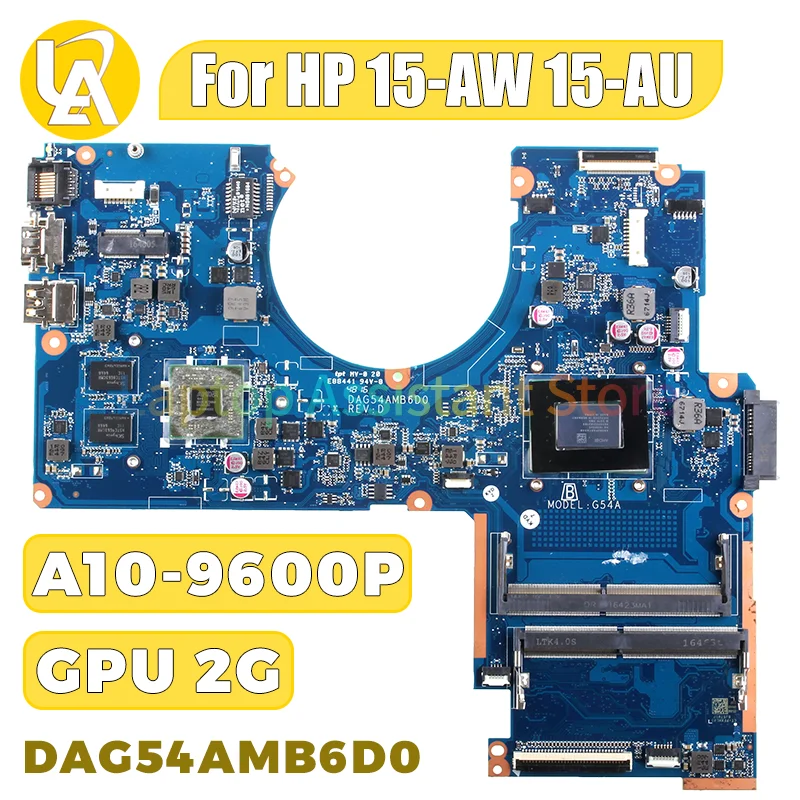 

DAG54AMB6D0 For HP Pavilion 15-AW 15-AU Laptop Motherboard 856272-6001 859717-001 A10-9600P 216-0864032 Notebook Mainboard Test