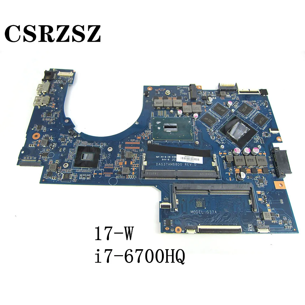 CSRZSZ 862259-601 862259-001 DAG37AMB8D0 For HP Omen 17-W Laptop motherboard with i7-6700HQ 100% fully tested