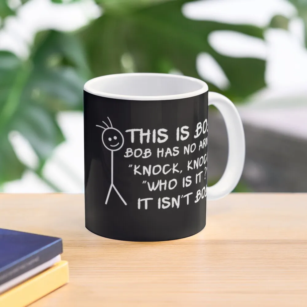 This Is Bob Bob Has No Armsknock Knock  Mug Gifts Image Tea Cup Drinkware Photo Picture Handle Round Design Printed Coffee