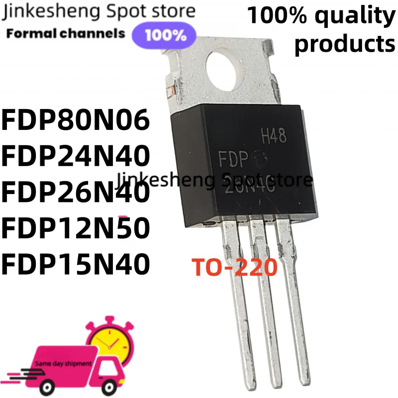 10/PCS NEW FDP FDP80N06 80N06 FDP24N40 24N40 FDP12N50 12N50 FDP26N40 26N40 FDP15N40 15N40 MOSFET TUBE TO-220