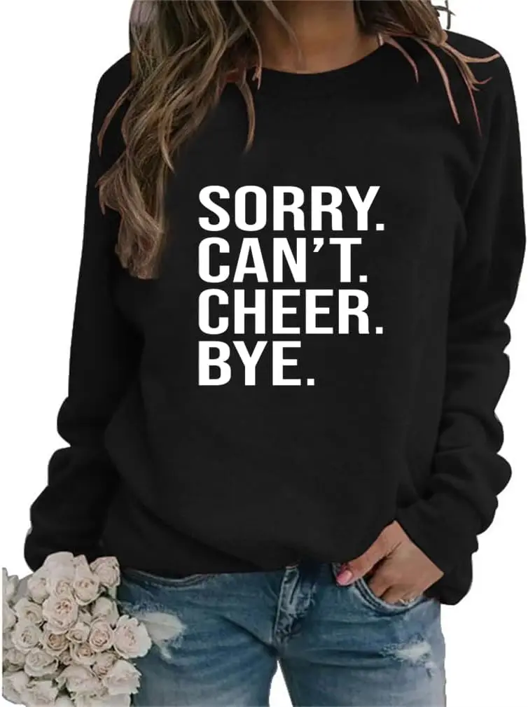 Sorry Can'T Cheer Bye Sweatshirt Womens Crew Neck Funny Saying Shirts Cheer Mom Gift Casual Sports Pullover Top