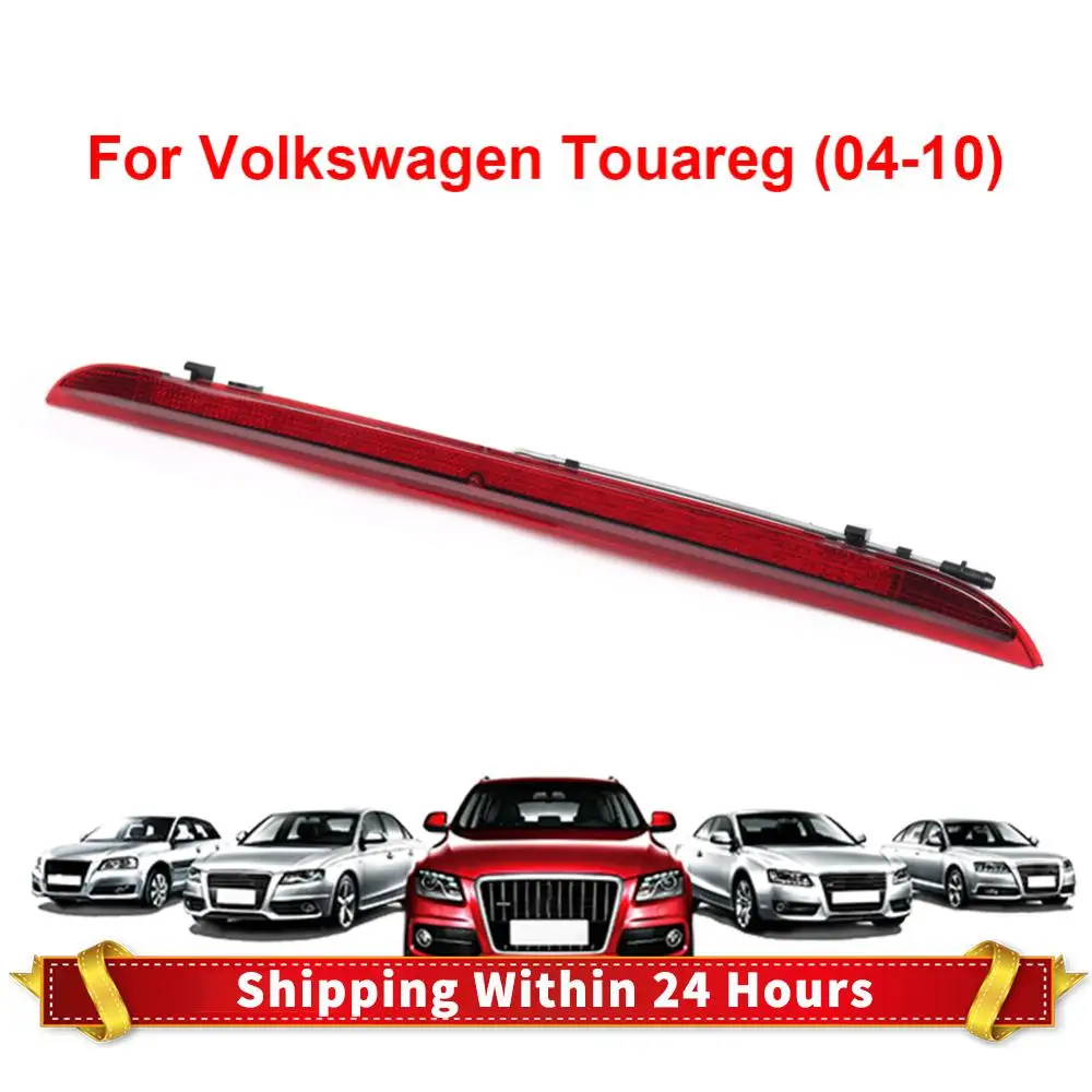 

High Mount Third Stop Light 7L6945097B 7L6945097C High Mount 3rd Brake Light Rear Brake Warning Light for Touareg 03-10