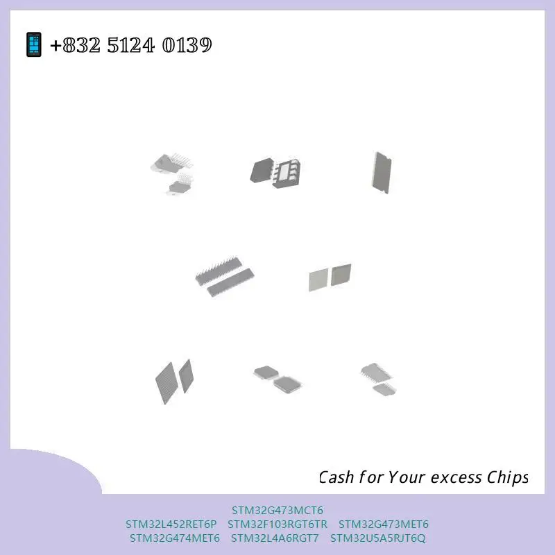 chip Integrated circuit chip MCU chip STM32G473MCT6 STM32L452RET6P STM32F103RGT6TR STM32G473MET6 STM32G474MET6 STM32L4A6RGT7
