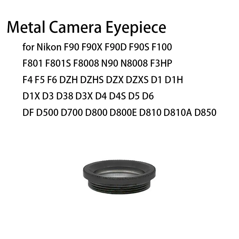 

Metal Eyecup Camera Eyepiece for NIKON F90 F90X F90D F90S F100 F801 F801S F8008 N90 N8008 Film Camera Photography Accessories