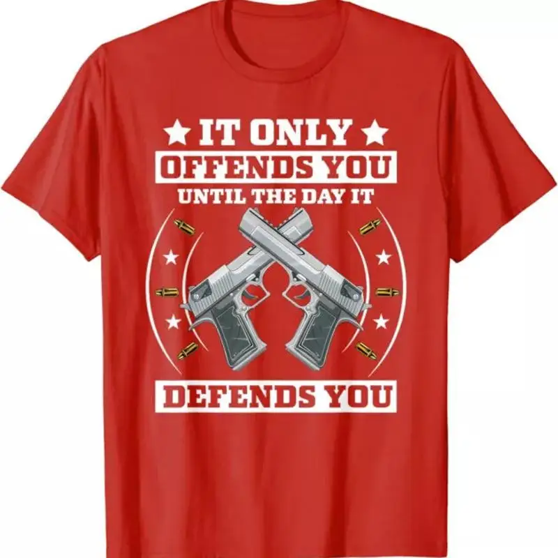

It Offends You Until Defends Pro 2nd Amendment T Shirt