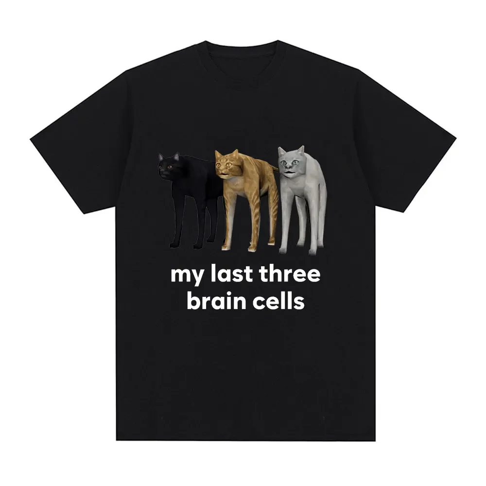 

Funny My Last Three Brain Cells Cats Meme T-shirt Women's casual short sleeved T-shirt Retro Large T-shirt Street Wear