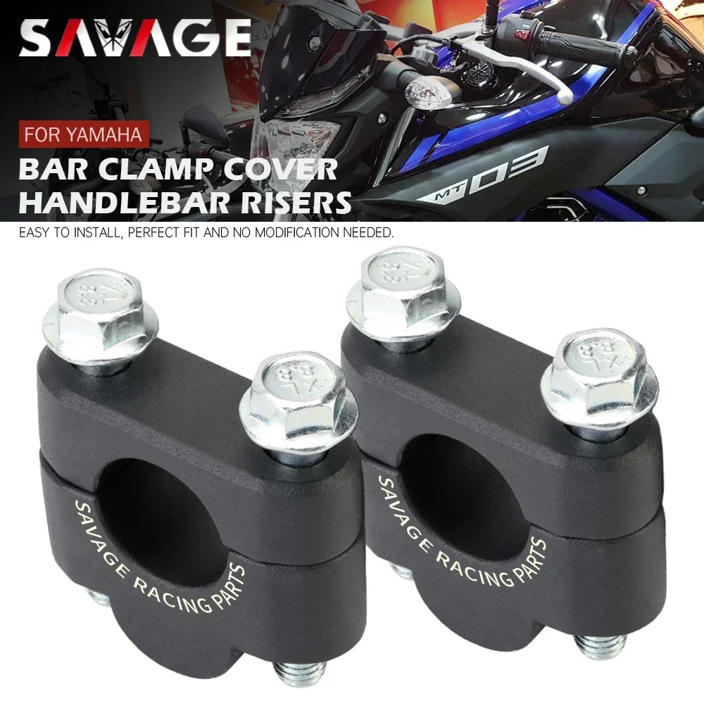 

Handlebar Riser Clamp Cover For YAMAHA MT03 MT 25 15 XJR 1200/1300 XT660 R/X WR YBR 125 XSR FZS FZ16 Motorcycle Handle Bar Mount