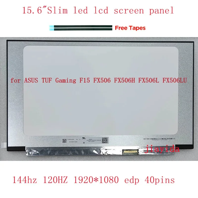 

15.6INCH FHD 144HZ 40PINS TUF Gaming A15 FA506 FX506L TUF506IV F15 TUF566h Display matrix LCD