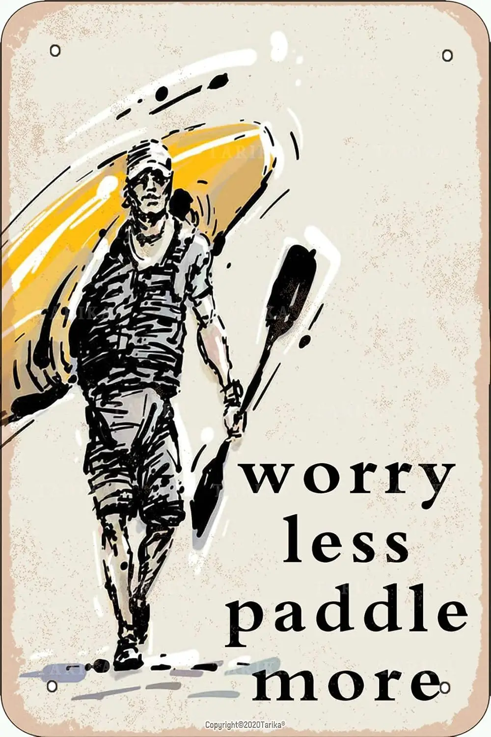 BIGYAK Worry Less Paddle More Metal Vintage Look 8X12 Inch Decoration Crafts Sign for Home Funny Wall Decor