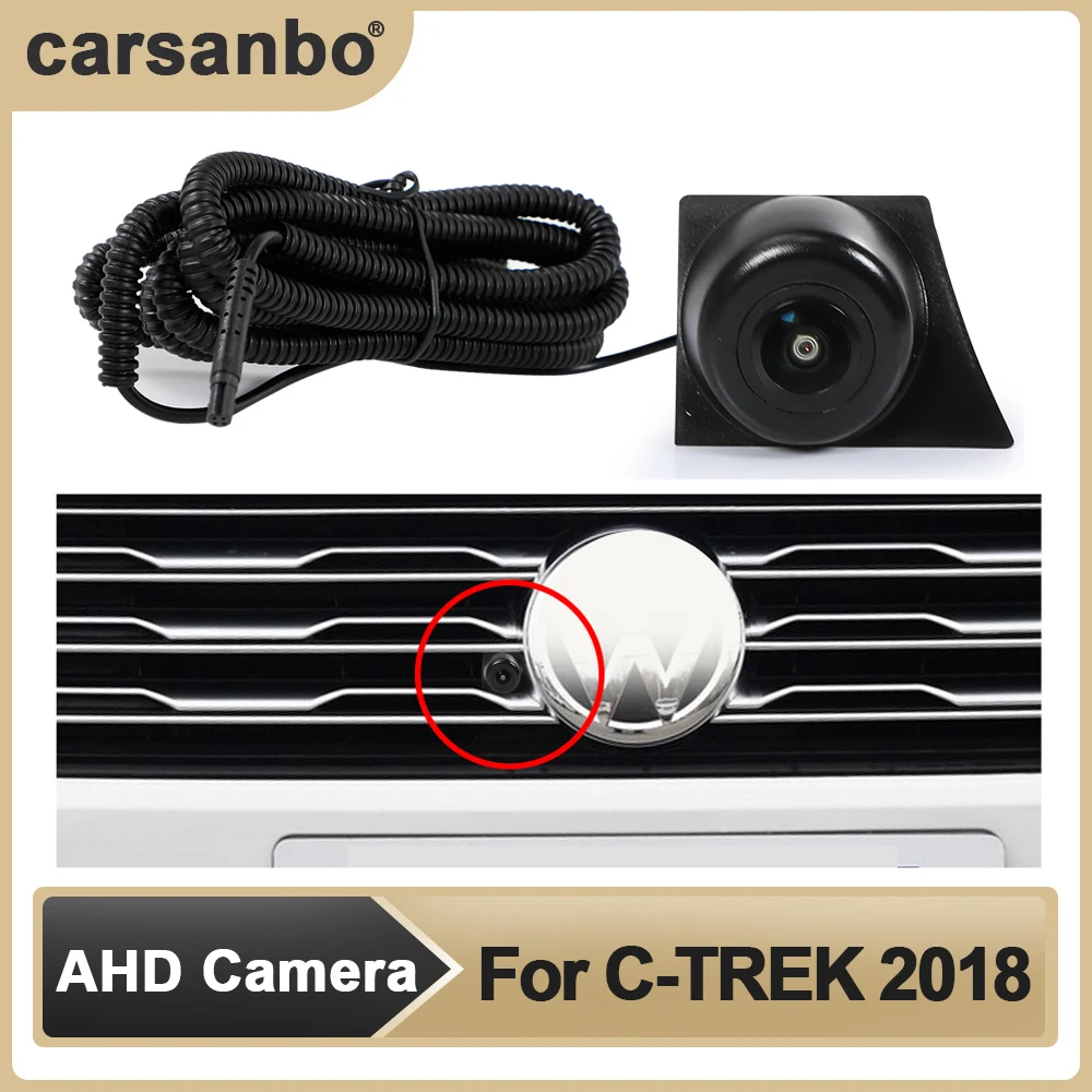 

Carsanbo Car AHD Front View OEM Camera HD Night Vision Fisheye 150° Chrome Camera for VW C-TREK 2018 Parking Monitoring System