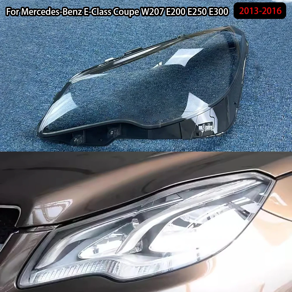 For Mercedes-Benz E-Class Coupe W207 E200 E250 E300 2013-2016 Front Headlight Glass Cover Headlamps Transparent Shell Lens Case