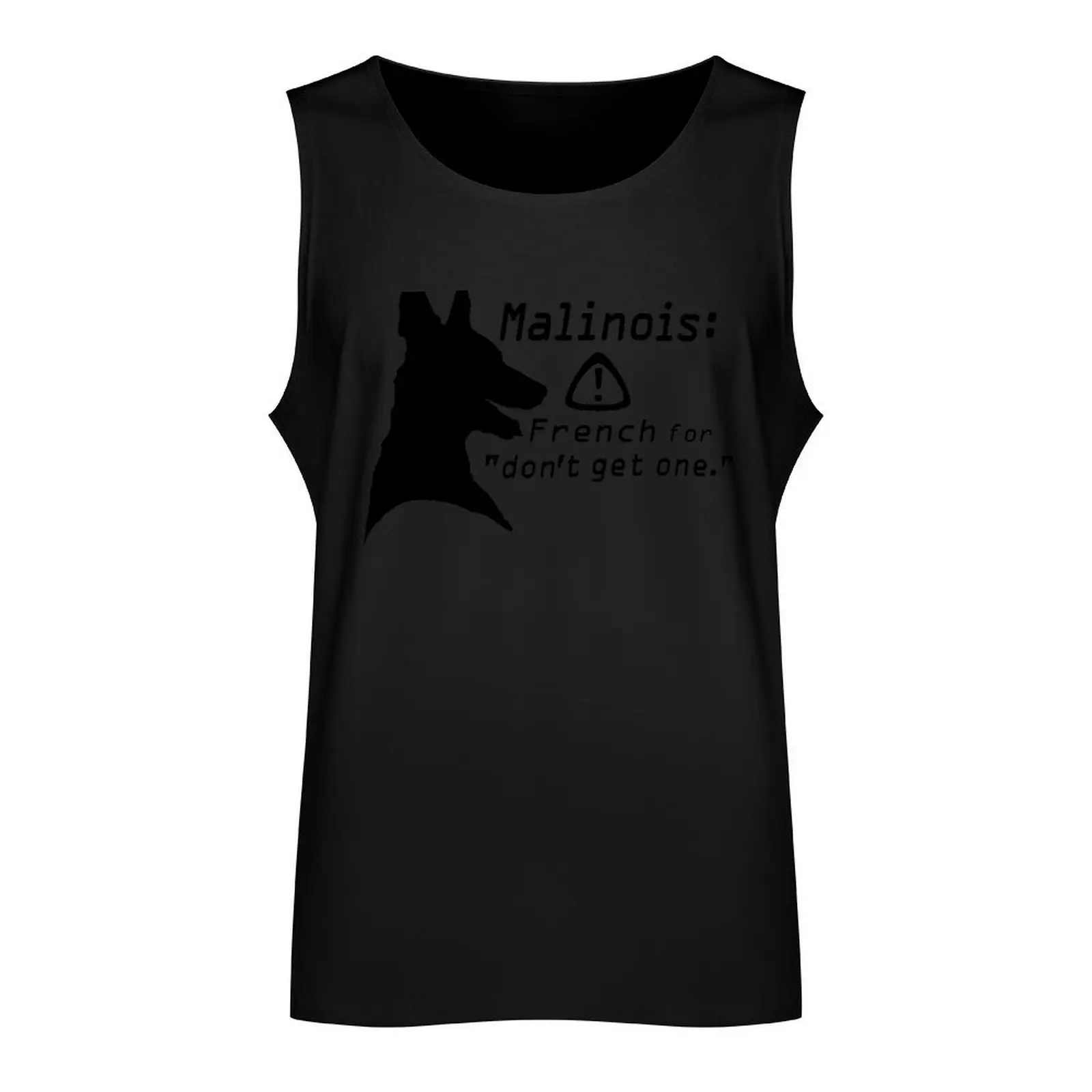 Malinois. Just... don't. Tank Top Vests Man sleeveless shirt Sleeveless men sleeveless jackets