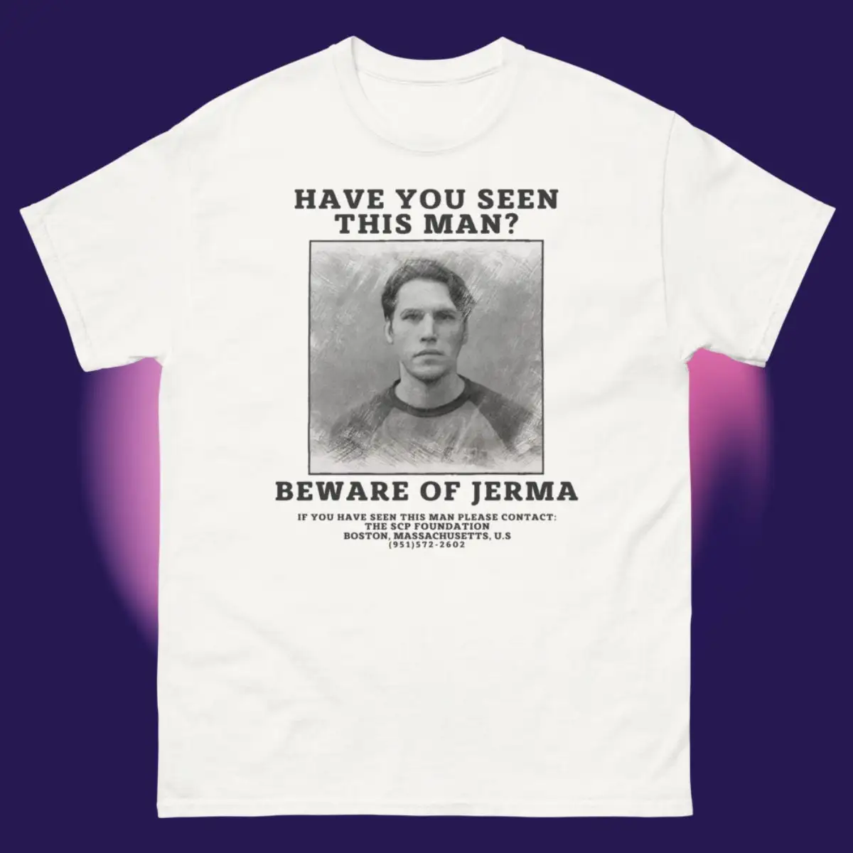 Jerma985 T Shirt Have You Seen This Man Jerma