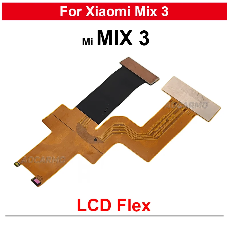 

LCD Screen Flex Cable Connection Mainboard Flex Replacement Part For Xiaomi MIX3 Mi Mix 3