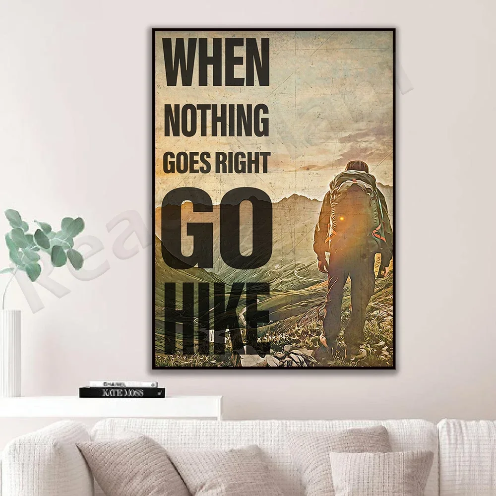 Men - Hiking When All Goes Well Hiking Frameless Poster, Vintage Home Decor Print Art
