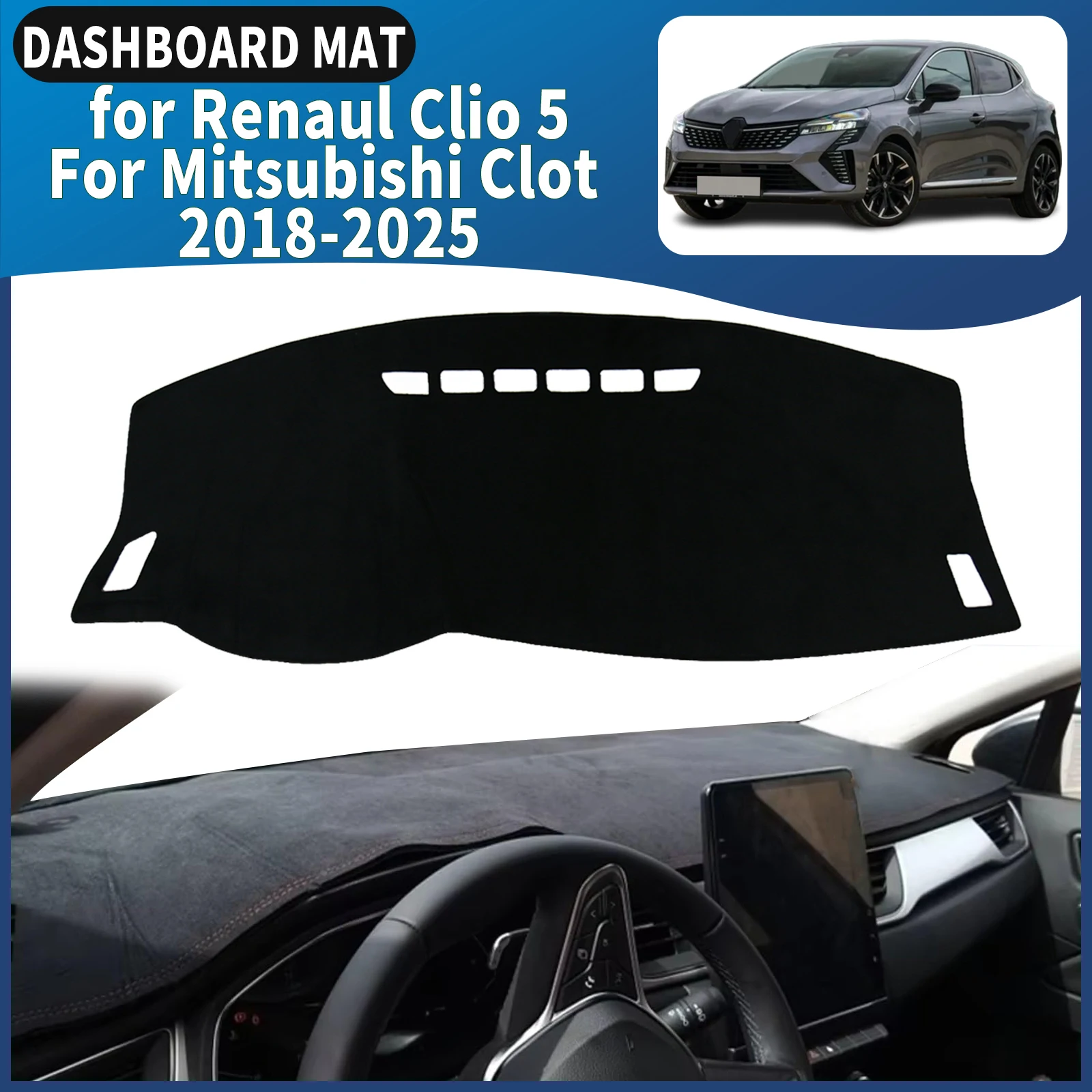 

for Renaul Clio V 5 Clio5 BF For Mitsubishi Clot 2018-2025 Dashmat Dashboard Cover Pad DashMat Sunshade Car Protective Carpet
