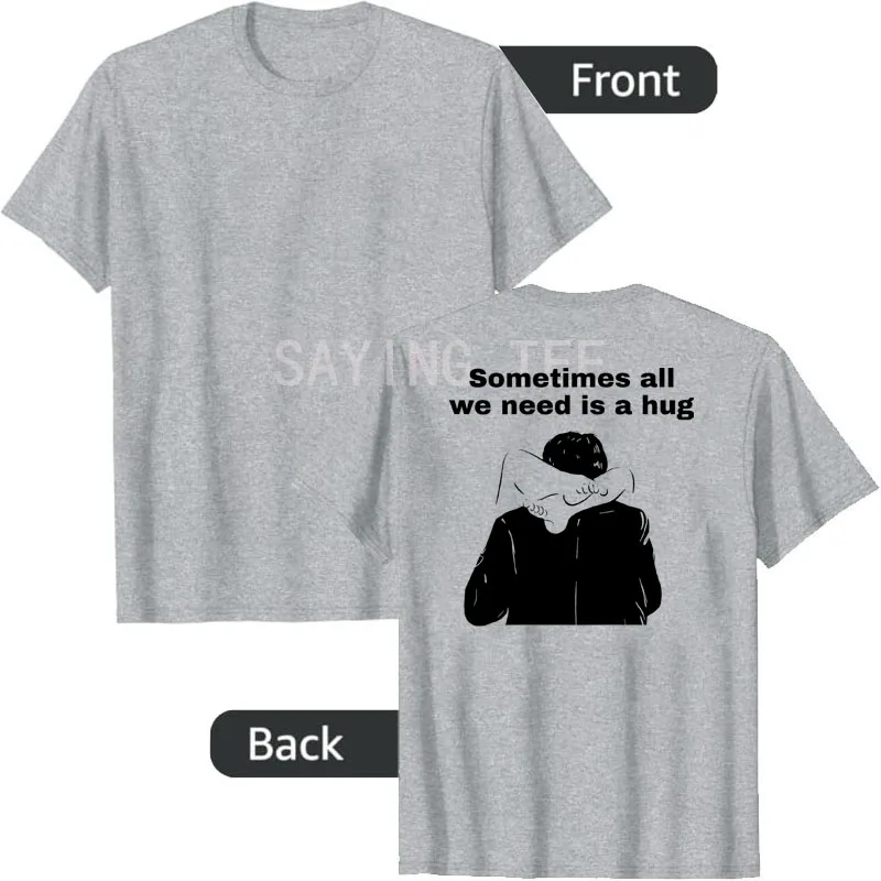 Manchmal brauchen wir nur eine Umarmung. Lustiges, trendiges Meme-T-Shirt, Y2k, humorvolle Comic-Grafik-Bekleidung, personalisiertes, sarkastisches Spruch-T-Shirt – Detail 7