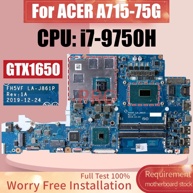Tested For ACER Aspire A715-75G Laptop Motherboard FH5VF LA-J861P SRF6U i7-9750H N18P-G61-MP2-A1 GTX1650 4G Notebook Mainboard