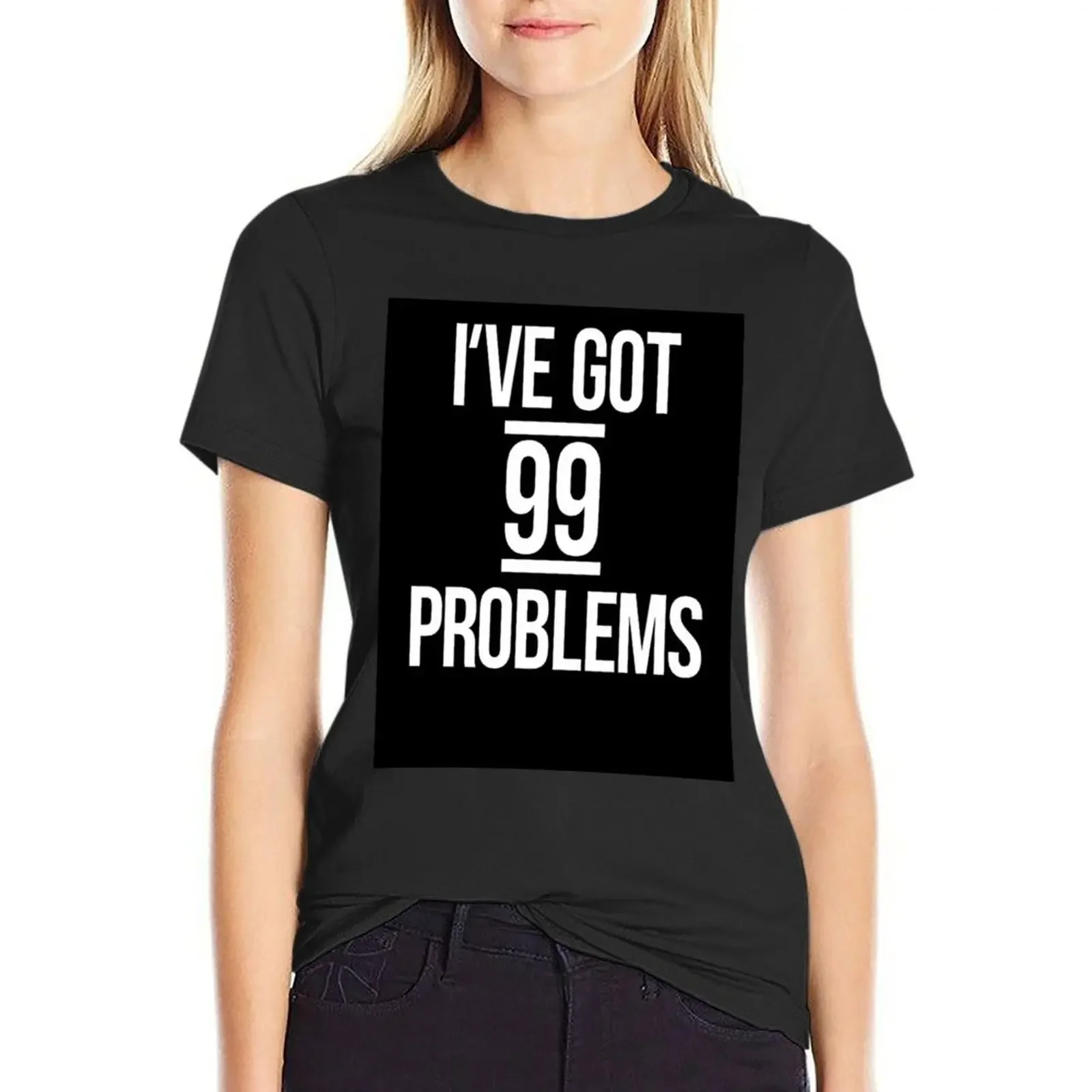 

I've got 99 problems T-Shirt animal print shirt for girls heavyweights cute tops womans clothing