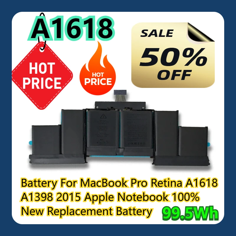 

A1618 99.5Wh Battery For MacBook Pro Retina A1618 A1398 2015 Apple Notebook 100% New Replacement Battery